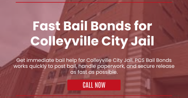 Fast Bail Bonds for Colleyville City Jail