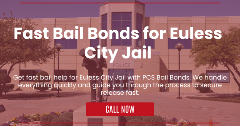 Fast Bail Bonds for Euless City Jail